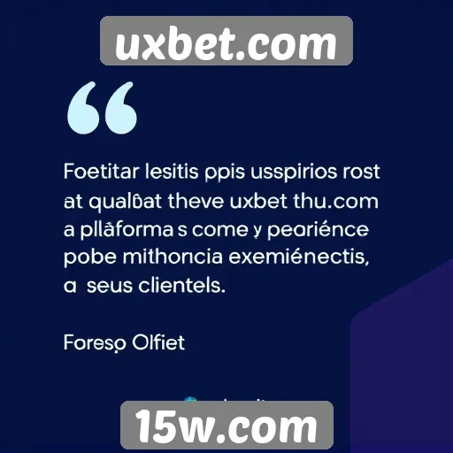 Feedback dos usuários sobre o atendimento no uxbet.com